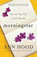 Morningstar: Growing Up With Books 039325481X Book Cover