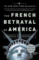 The French Betrayal of America 1400053668 Book Cover