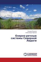 Ozerno-rechnye sistemy Severnoy Ladogi 3659344761 Book Cover