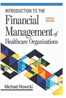 Financial Management of Healthcare Organizations: Introduction to the Financial Management of Healthcare Organizations, Eighth Edition B09CKWNHLP Book Cover