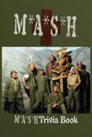MASH: MASH Trivia Book: MASH Questions and Answers B09326146H Book Cover