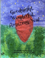 Goodnight, Wonderful, Amazing, You! B0F8BZTQQC Book Cover