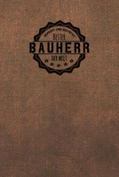 Gepr�ft und Best�tigt bester Bauherr der Welt: Notizbuch f�r den Mann, der in der Baufinanzierung arbeitet Geschenkidee Geschenke Geschenk 1706487142 Book Cover