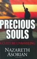 Precious Souls: A Culture Unraveling 0975304801 Book Cover