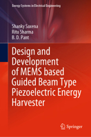 Design and Development of MEMS based Guided Beam Type Piezoelectric Energy Harvester 9811606056 Book Cover
