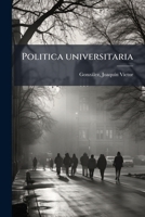 Politica universitaria 1245014471 Book Cover