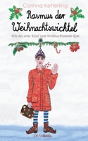 Rasmus der Weihnachtswichtel: Wie das erste Kind zum Weihnachtsmann kam (Magische Geschichten der Alten Welt) B08VBH5TPW Book Cover