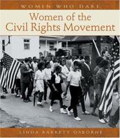 Women of the Civil Rights Movement (Women Who Dare) 0764935488 Book Cover