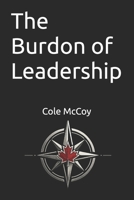 The Burdon of Leadership B0HD81XVXD Book Cover