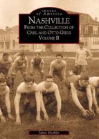 Nashville: From the Collection of Carl and Otto Giers Volume II 073850632X Book Cover