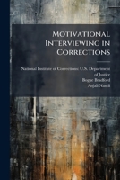 Motivational Interviewing in Corrections 1025090144 Book Cover
