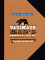 The Ultimate Man's Survival Guide 1596988045 Book Cover