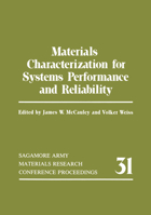 Materials Characterization for Systems Performance and Reliability (Sagamore Army Materials Research Conference//Proceedings) 1461292530 Book Cover