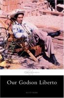 Our Godson Liberto 1850785538 Book Cover