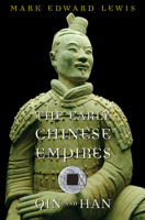 The Early Chinese Empires: Qin and Han (History of Imperial China) 067402477X Book Cover