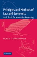 Principles and Methods of Law and Economics: Enhancing Normative Analysis 0521534119 Book Cover