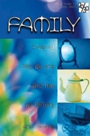 Family: Finding Who We are and How We Belong: Finding Who We Are and How We Belong (20/30 Bible Study for Young Adults) 0687027160 Book Cover