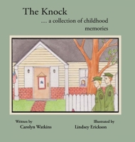 The Knock: A Collection of Childhood Memories 1733473238 Book Cover