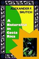 Naturalist In Costa Rica 0813011485 Book Cover