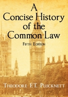 A Concise History of the Common Law. Fifth Edition. 1616191244 Book Cover