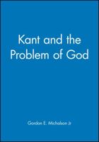 Kant and the Problem of God 0631212205 Book Cover