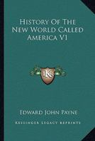 History Of The New World Called America V1 1162972556 Book Cover