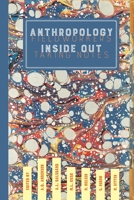 Anthropology Inside Out: Fieldworkers Taking Notes 191238521X Book Cover