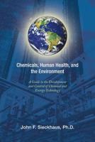 Chemicals, Human Health, and the Environment 1441501401 Book Cover