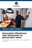 Generation Mbujimayi: Vom Diamanten zu glänzenden Ideen 620940104X Book Cover