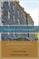Precipice or Crossroads?: Where America's Great Public Universities Stand and Where They Are Going Midway through Their Second Century 1438444923 Book Cover