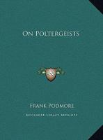 On Poltergeists 1425357385 Book Cover