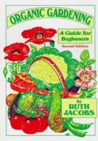 Organic Gardening: A Guide for Beginners 1873727143 Book Cover