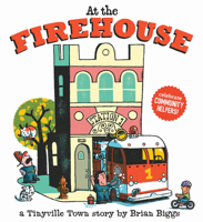 At the Firehouse (A Tinyville Town Book) 1419731513 Book Cover