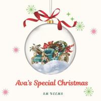 Ava's Special Christmas: When different cultures come together for a wonderful celebration (Children and Culture) B0G52KZKHQ Book Cover