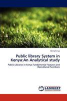 Public library System in Kenya: An Analytical study 3847309269 Book Cover