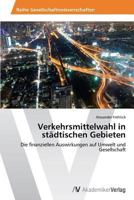 Verkehrsmittelwahl in Stadtischen Gebieten 363946558X Book Cover