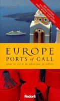 Fodor's The Complete Guide to European Cruises, 1st Edition: A cruise lover's guide to selecting the right trip with all the best ports of call (Fodor's Gold Guides) 1400019249 Book Cover