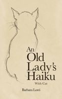 An Old Lady's Haiku with Cat B0DZXXB89Y Book Cover