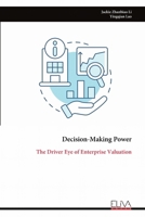 Decision-Making Power: The Driver Eye of Enterprise Valuation 9999319939 Book Cover