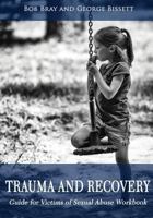 Trauma and Recovery Guide for victims of Sexual Abuse Workbook 0994016476 Book Cover