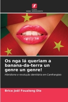 Os nga lá queriam a banana-da-terra un genre un genre! (Portuguese Edition) 6209976182 Book Cover