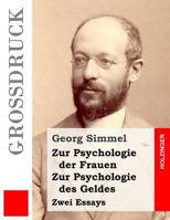 Zur Psychologie des Geldes - Zur Psychologie der Frauen 1537564501 Book Cover