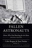 Fallen Astronauts: Heroes Who Died Reaching for the Moon 0803262124 Book Cover