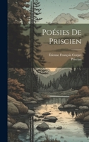 Poésies De Priscien 1022487019 Book Cover