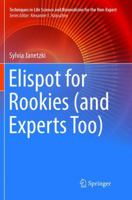 Elispot for Rookies (and Experts Too) 3319832603 Book Cover