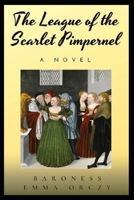 The League of the Scarlet Pimpernel Annotated B08WV6H3XM Book Cover