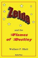 Zelda and the Flames of Destiny 099186283X Book Cover