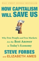 How Capitalism Will Save Us 0307463095 Book Cover