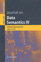 Journal on Data Semantics IV (Lecture Notes in Computer Science / Journal on Data Semantics (closed)) 3540310010 Book Cover