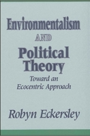 Environmentalism And Political Theory 0791410145 Book Cover